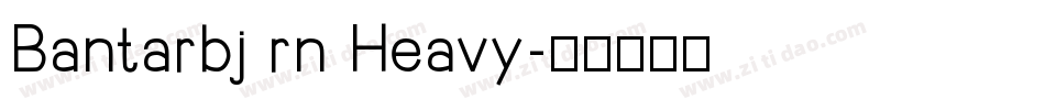 Bantarbj rn Heavy字体转换